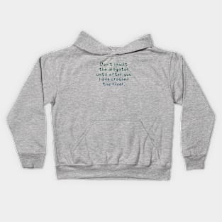 Don't insult the alligator Kids Hoodie